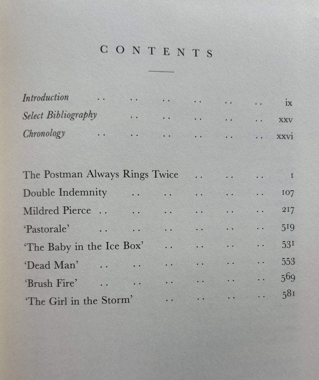 The Postman Always Rings Twice, Double Indemnity and Selected Stories - James M Cain