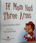 If Mom Had Three Arms