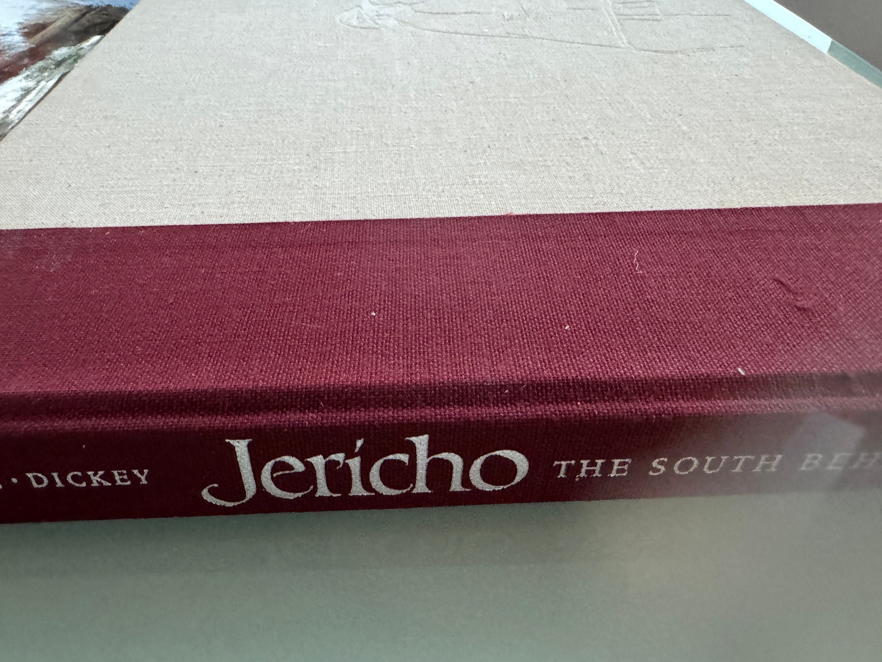 Jericho: The South Beheld Dickey, James; Shuptrine, Hubert Published by Oxmoor House, Birmingham, 1974 FIRST EDITION