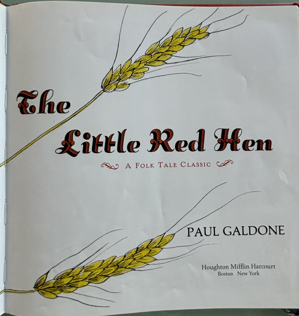 The Little Red Hen:  Paul Galdone