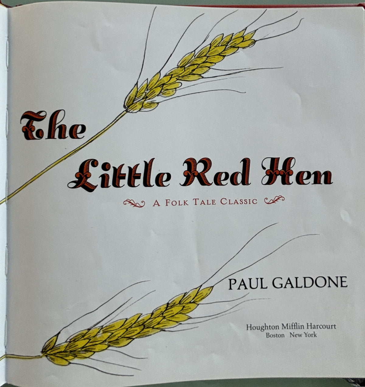 The Little Red Hen:  Paul Galdone