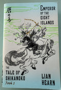 The Tale of Shikanoko - Emperor of the Eight Islands - First Edition
