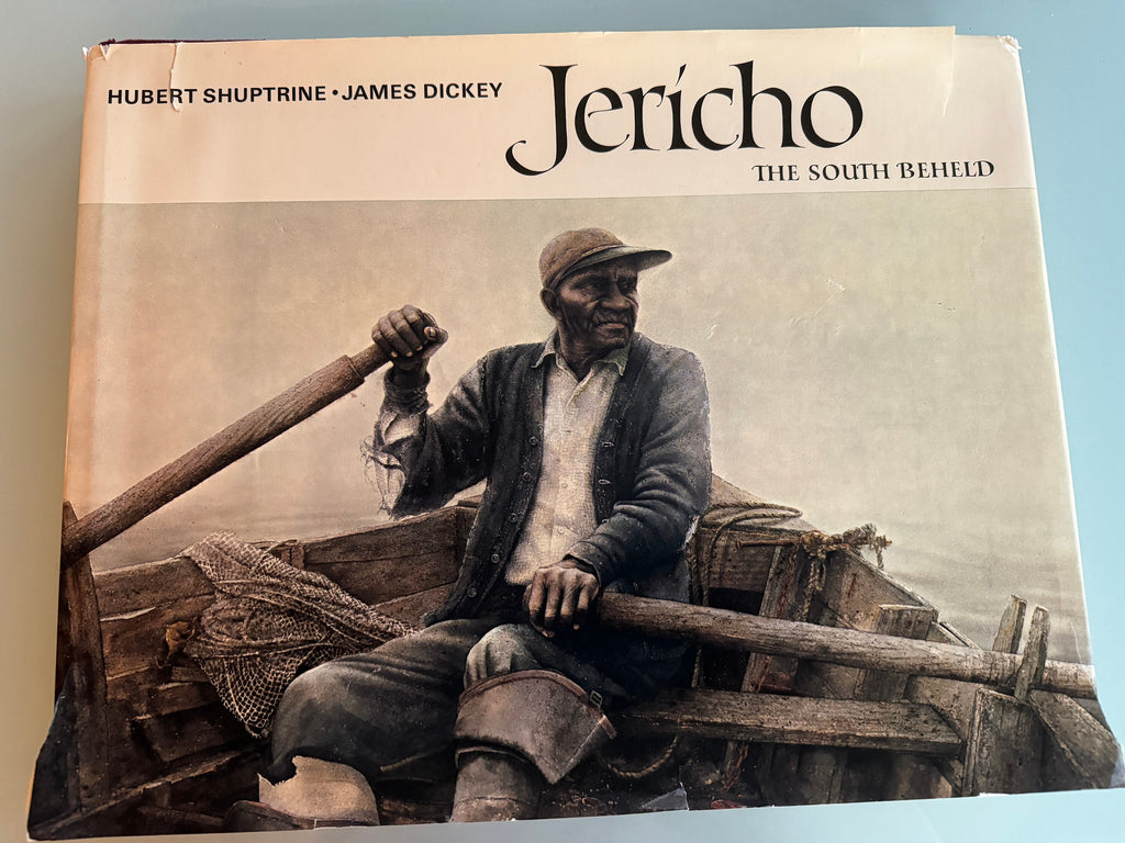 Jericho: The South Beheld Dickey, James; Shuptrine, Hubert Published by Oxmoor House, Birmingham, 1974 FIRST EDITION
