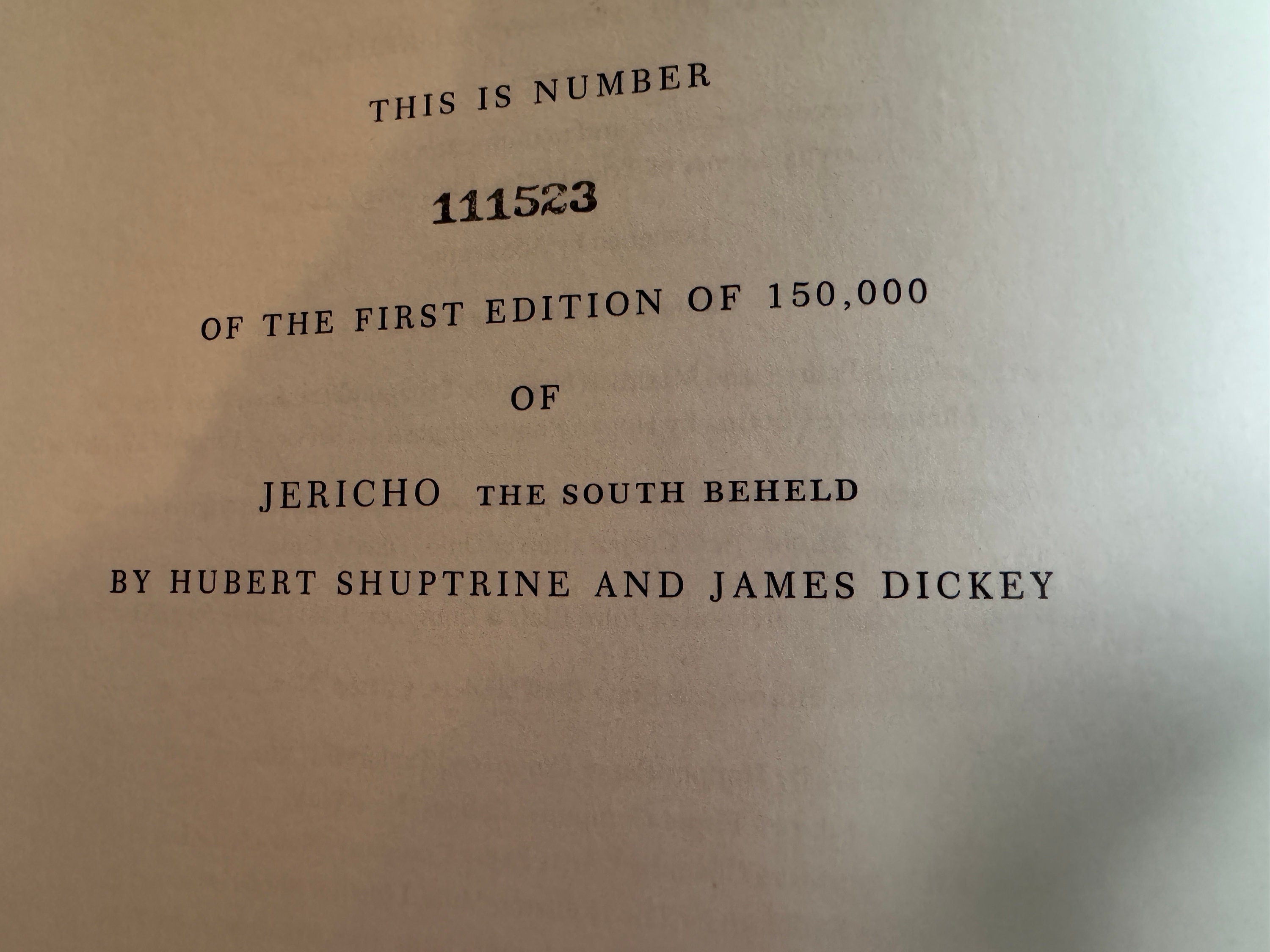 Jericho: The South Beheld Dickey, James; Shuptrine, Hubert Published by Oxmoor House, Birmingham, 1974 FIRST EDITION