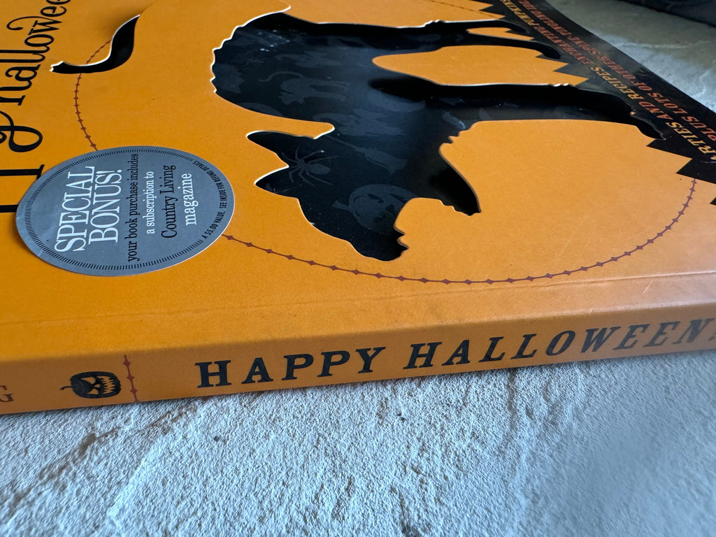 Country Living Happy Halloween!: Bewitching Parties and Recipes, Enchanting Pumpkins and Decorations