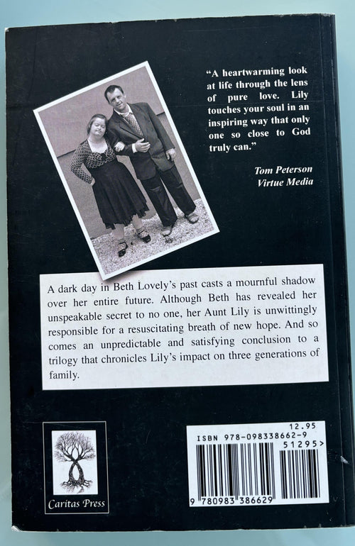 A Life Entwined with Lilys  -  Third in a Trilogy  -  A Novel