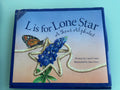 Lis For Lone Star A Texas Alphabet by Carol Crane