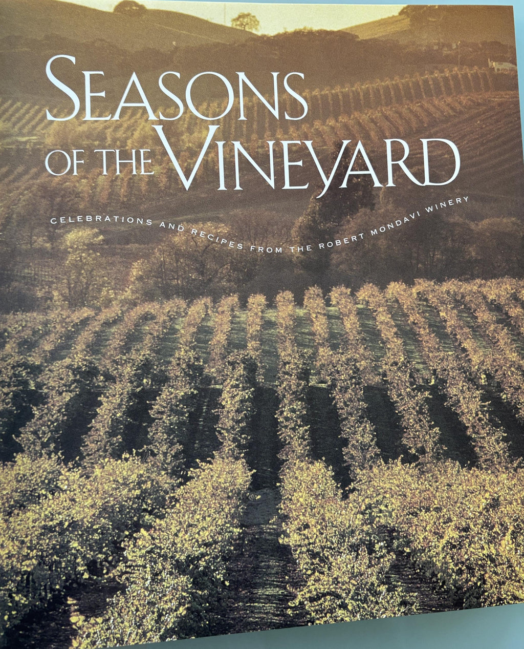 Seasons of the Vineyard from Robert Mondavi Winery 1996