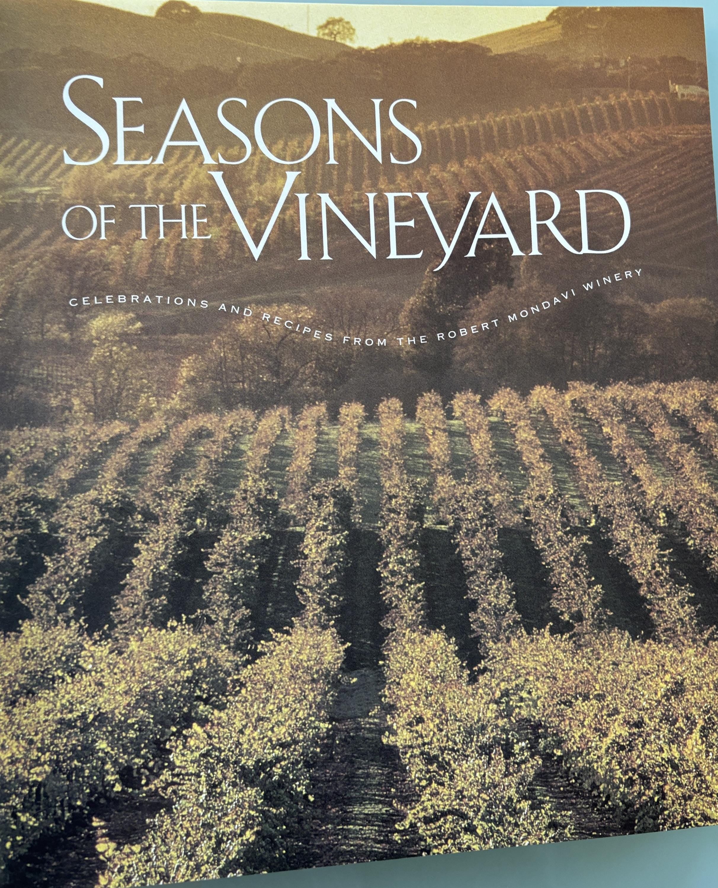 Seasons of the Vineyard from Robert Mondavi Winery 1996