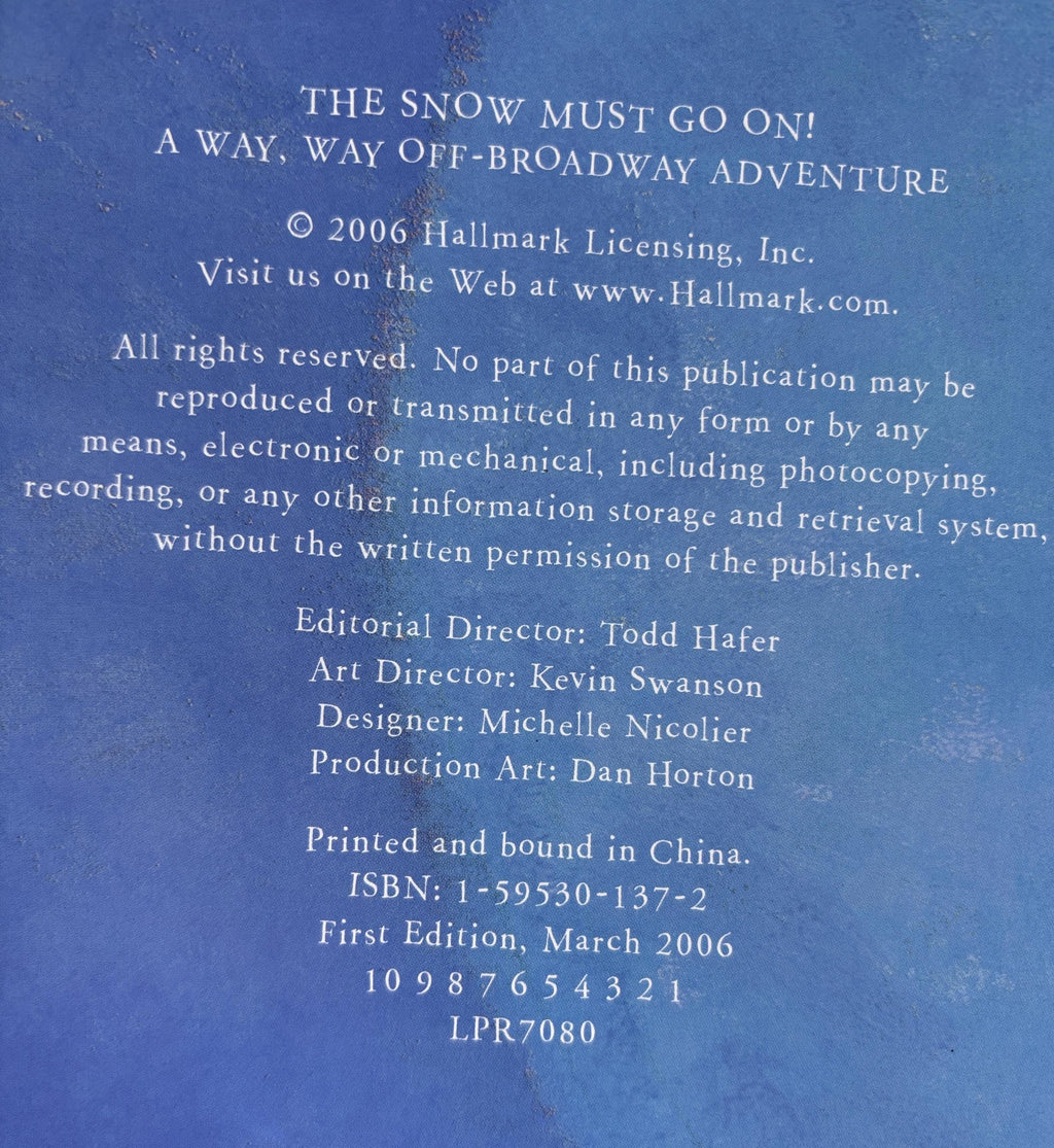 The Snow Must Go On - First Edition
