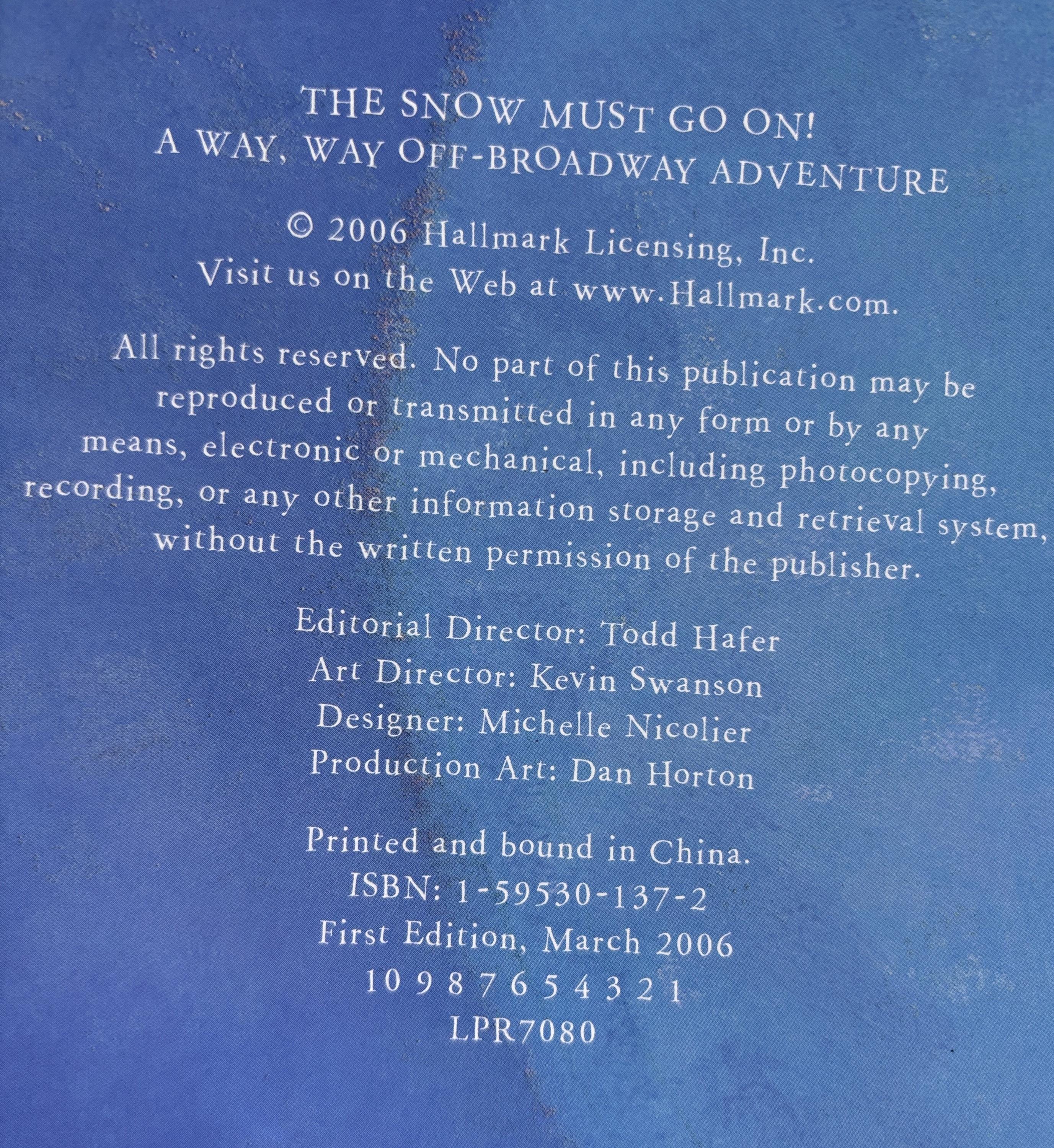 The Snow Must Go On - First Edition