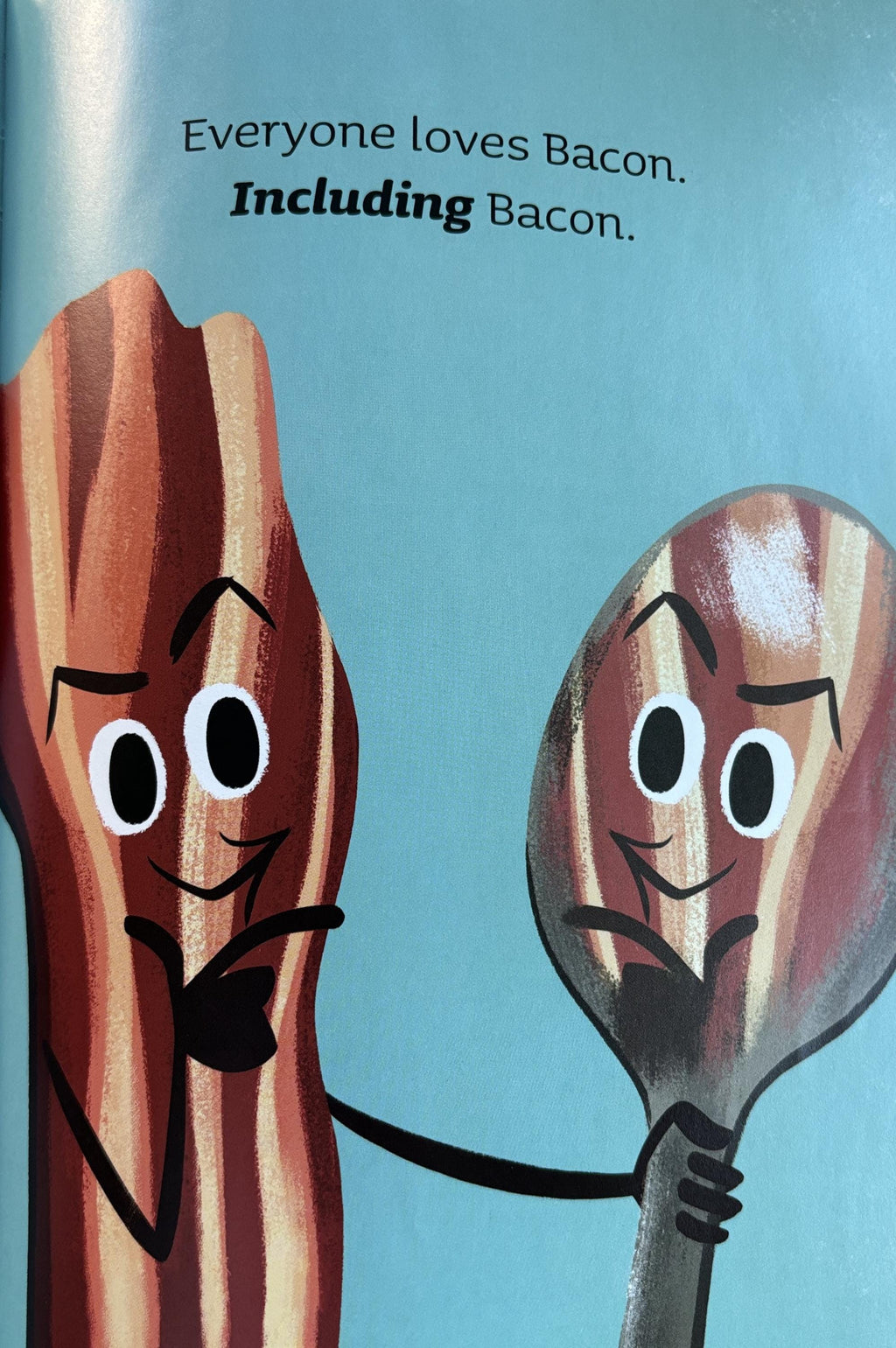 Everyone Love Bacon  -  First Edition