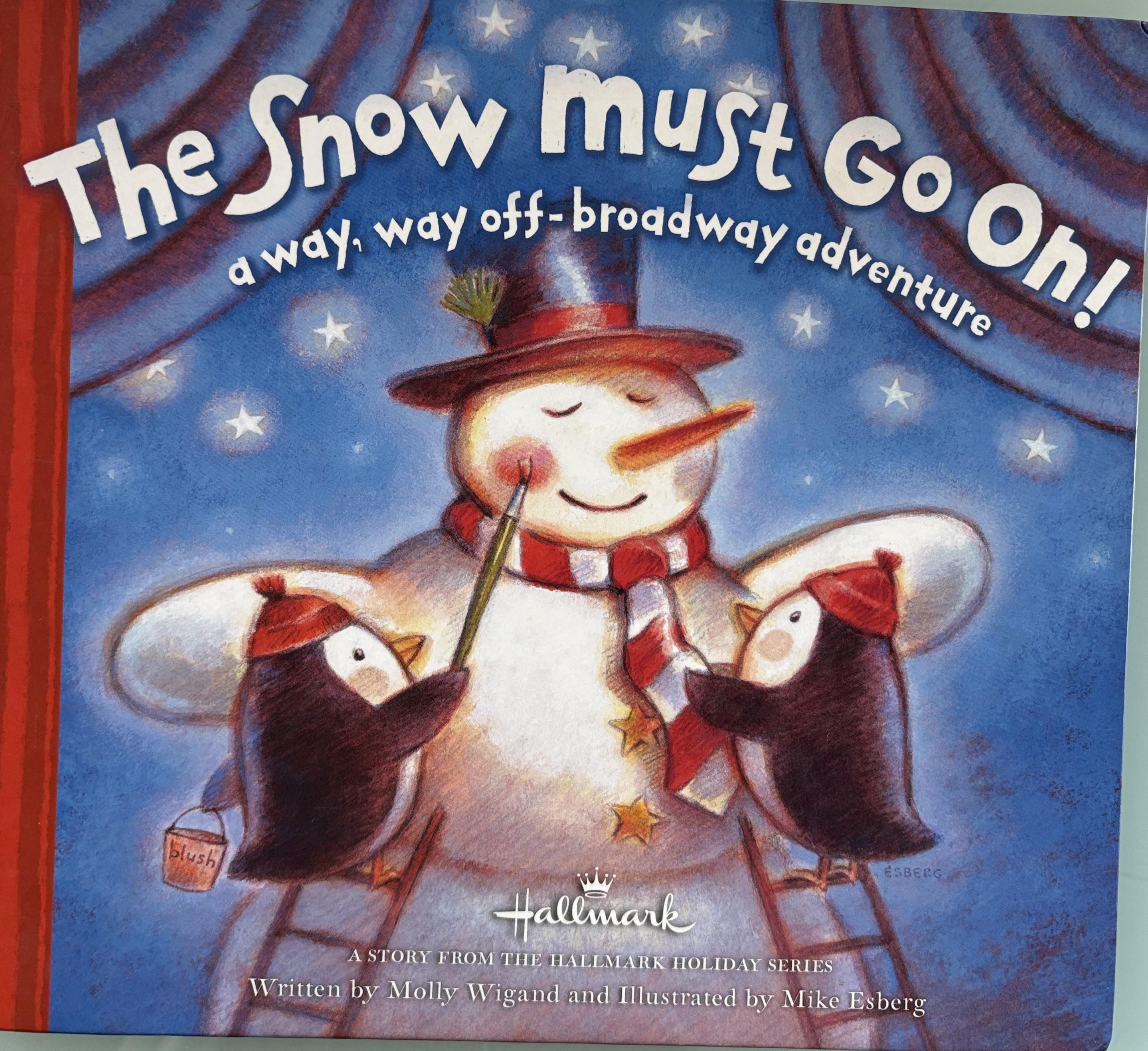 The Snow Must Go On - First Edition