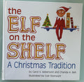 The Elf on the Shelf - A Christas Tradition:  Carol V. Aebersold  **  First Edition  **  2005