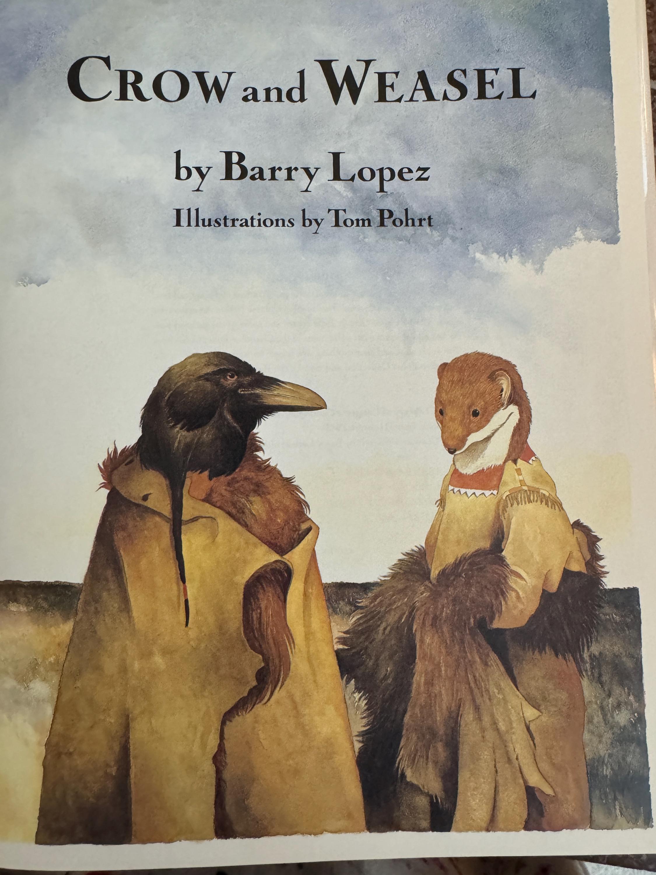 Crow and Weasel Barry Lopez 1990 Second Printing