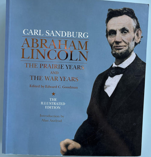 Abraham Lincoln - The Prairie Years and The War Years (First Paperback Edition)