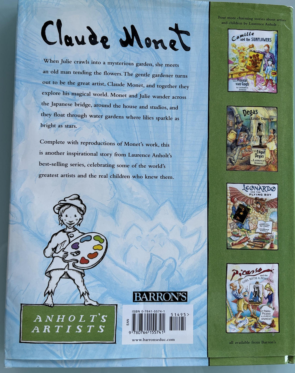 The Magical Garden of Claude Monet by Laurence Anholt **  1st edition  **