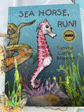 Sea Horse, Run! Tammy Carter Bronson HB Book Indie book Award, 1st Printing