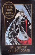 Snow, Glass, Apples by Neil Gaiman  **  First Edition  ** not a children's book