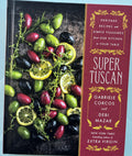 Super Tuscan (Heritage Recipes and Simple Pleasures) First Edition