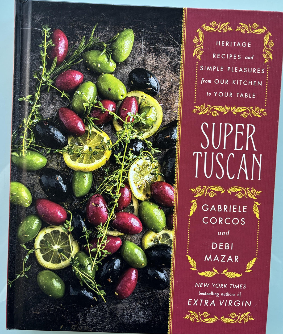 Super Tuscan (Heritage Recipes and Simple Pleasures) First Edition