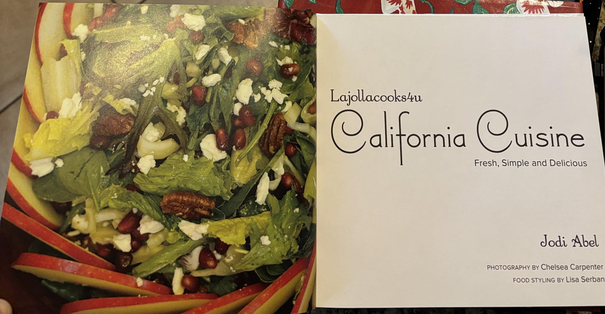 California Cuisine - Lajollacooks4u SIGNED