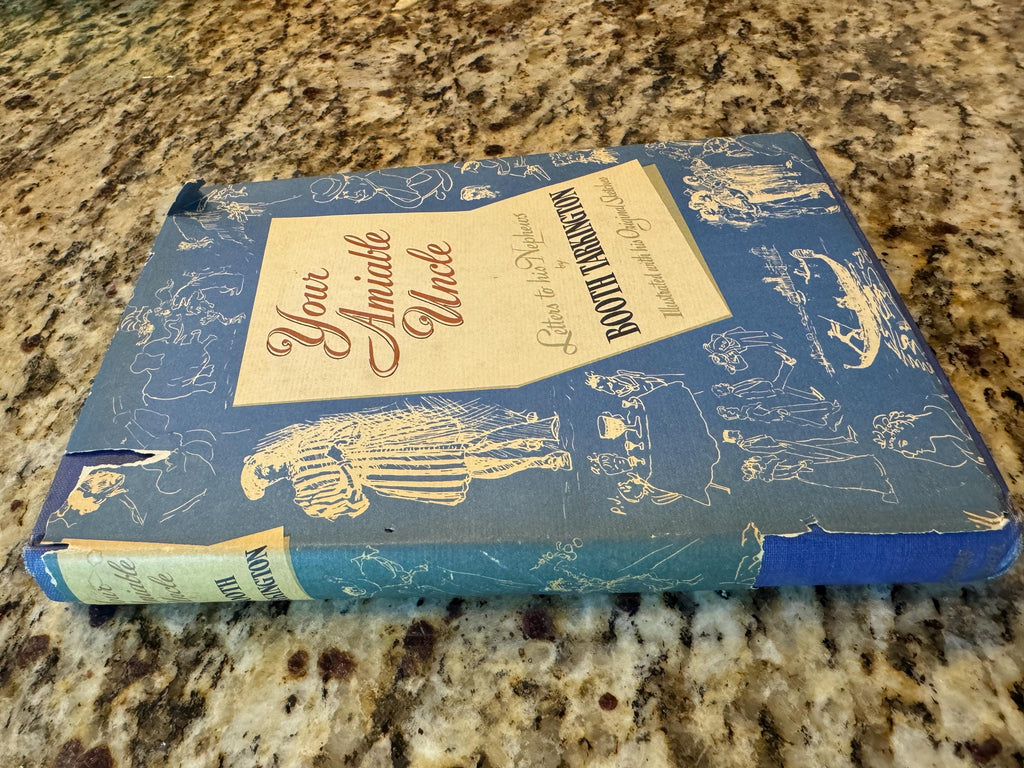Your Amiable Uncle by Newton Booth Tarkington **  FIRST EDITION   ** 1949