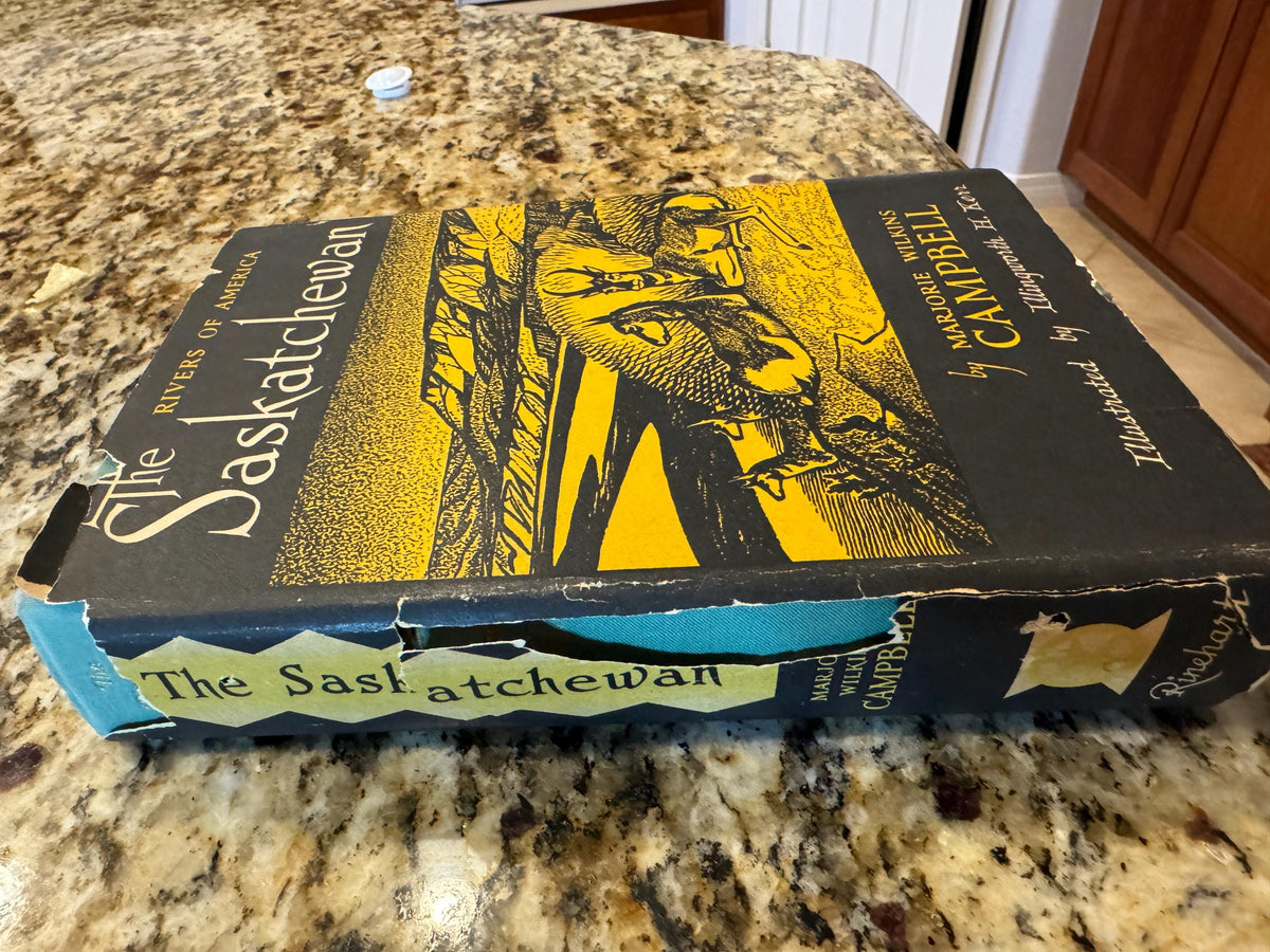 The SASKATCHEWAN: Marjorie Wilkins Campbell  **  First Edition  **  1950