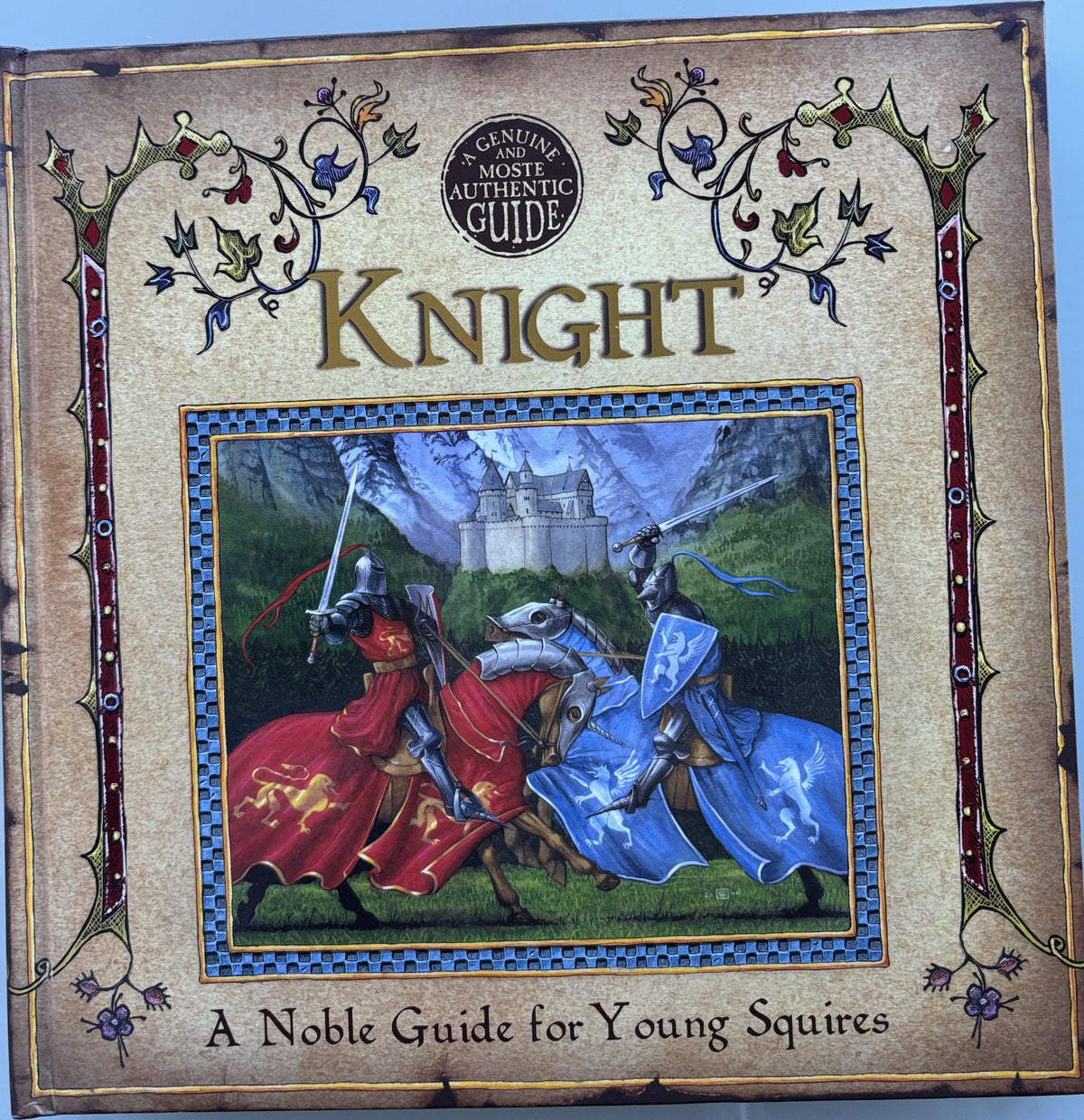 Knight A Noble Guide for Young Squires - First US Edition