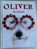 Oliver the Schnoodle  **  First Hardcover Edition  **