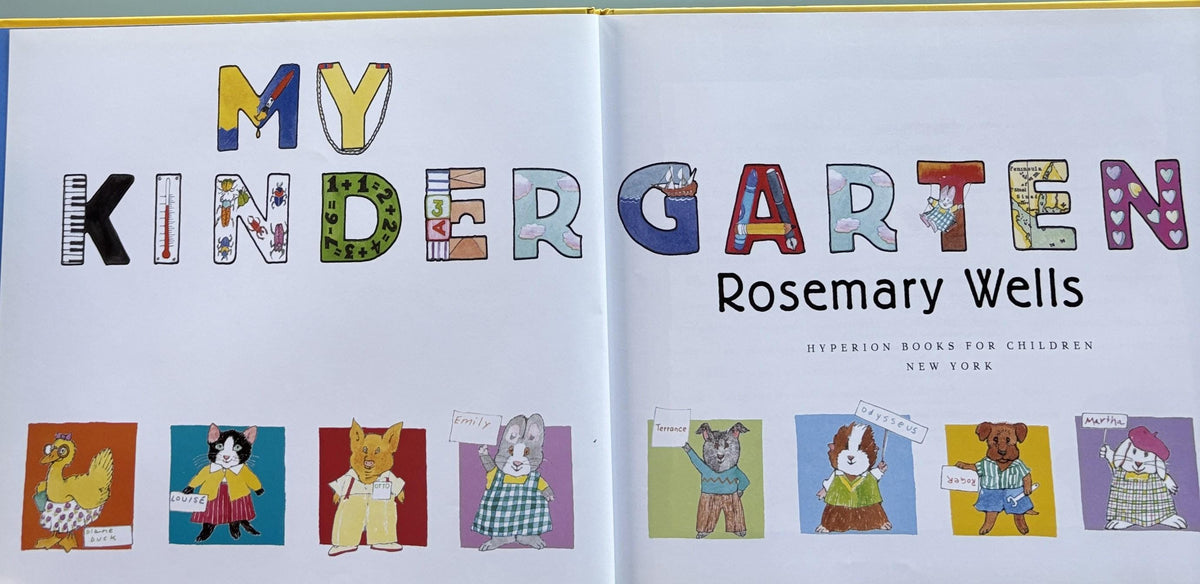 My Kindergarten: Rosemary Wells  **  First Edition  **