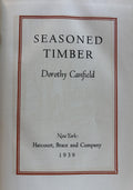 Seasoned Timber a novel by Dorothy Canfield  1939