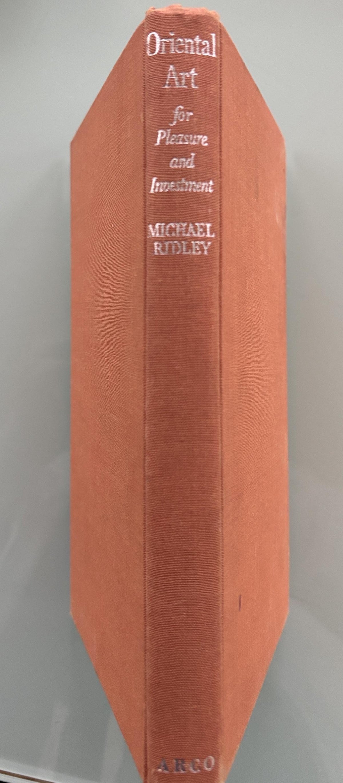 Oriental Art for Pleasure and Investment by Michael Ridley c1970 Scarce Book