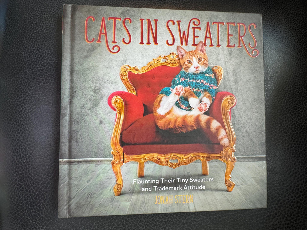 Cats in Sweaters : Flaunting Their Tiny Sweaters and Trademark Attitude by JonahStern(2016, Hardcover)