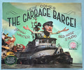 Here Comes The Garbage Barge  **  First Edition  **