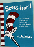 Seuss-Isms!  by Dr. Seuss  (A Guide to Life)