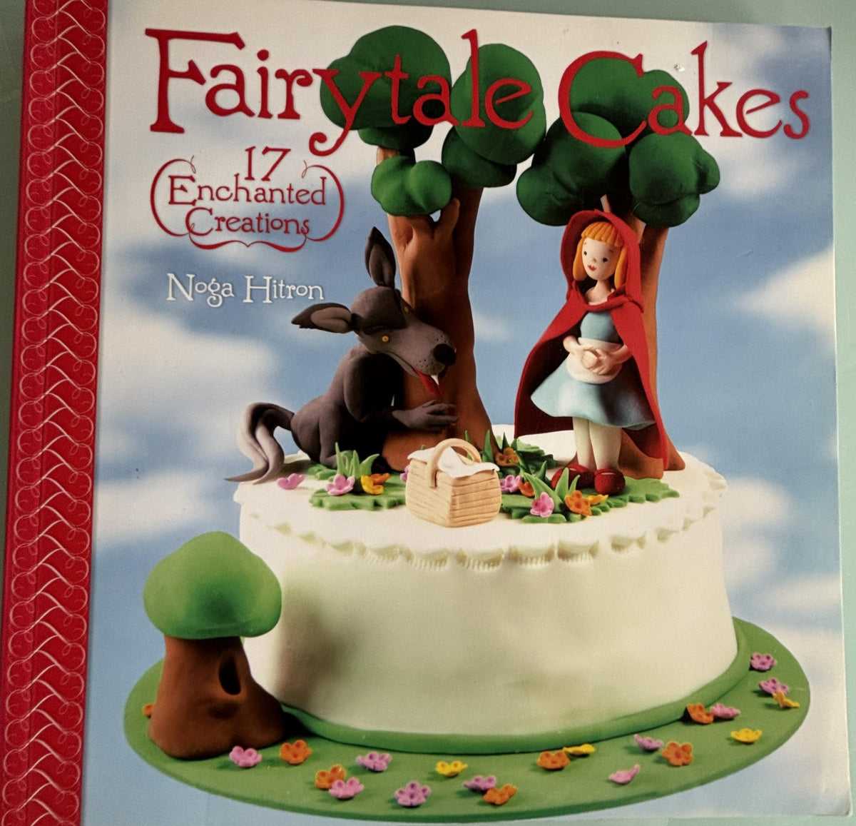 Fairytale Cakes 17 Enchanted Creations by Noga Hitron