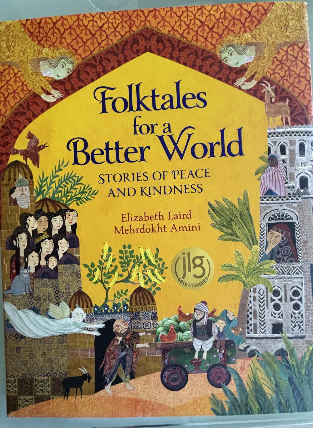 Folktales for a Better World:  Stories of Peace and Kindness  **  First Edition  **