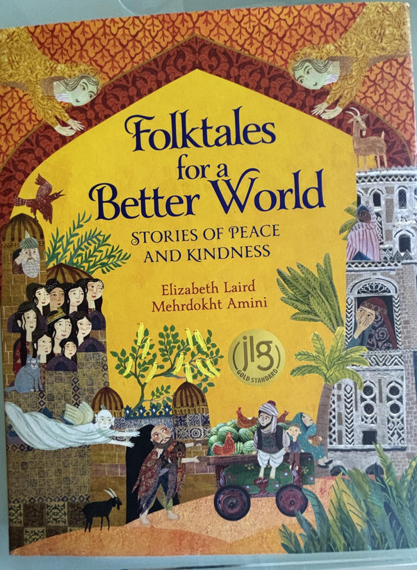 Folktales for a Better World:  Stories of Peace and Kindness  **  First Edition  **