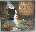 Mouse Look! Out:  by Judy Waite Geat Book
