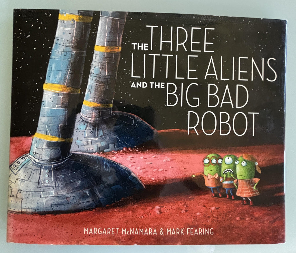 The Three Little Aliens and the Big Bad Robot  **  First Edition  **