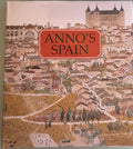 Anno's Spain by Mitsumasa Anno  **  First Edition  **