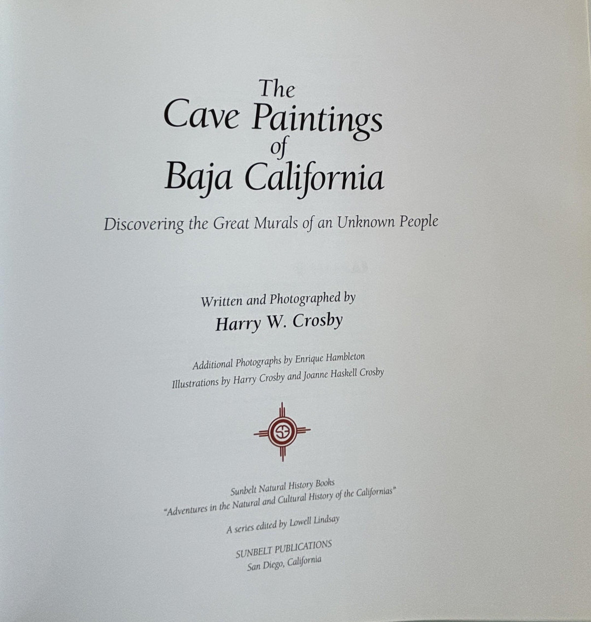 The Cave Paintings of Baja California: Harry W Crosby