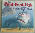 The Pout-Pout Fish and the Bully-Bully Shark:  Deborah Diesen  **  First Edition  **