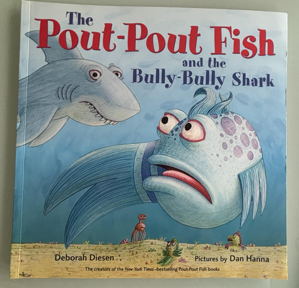 The Pout-Pout Fish and the Bully-Bully Shark:  Deborah Diesen  **  First Edition  **