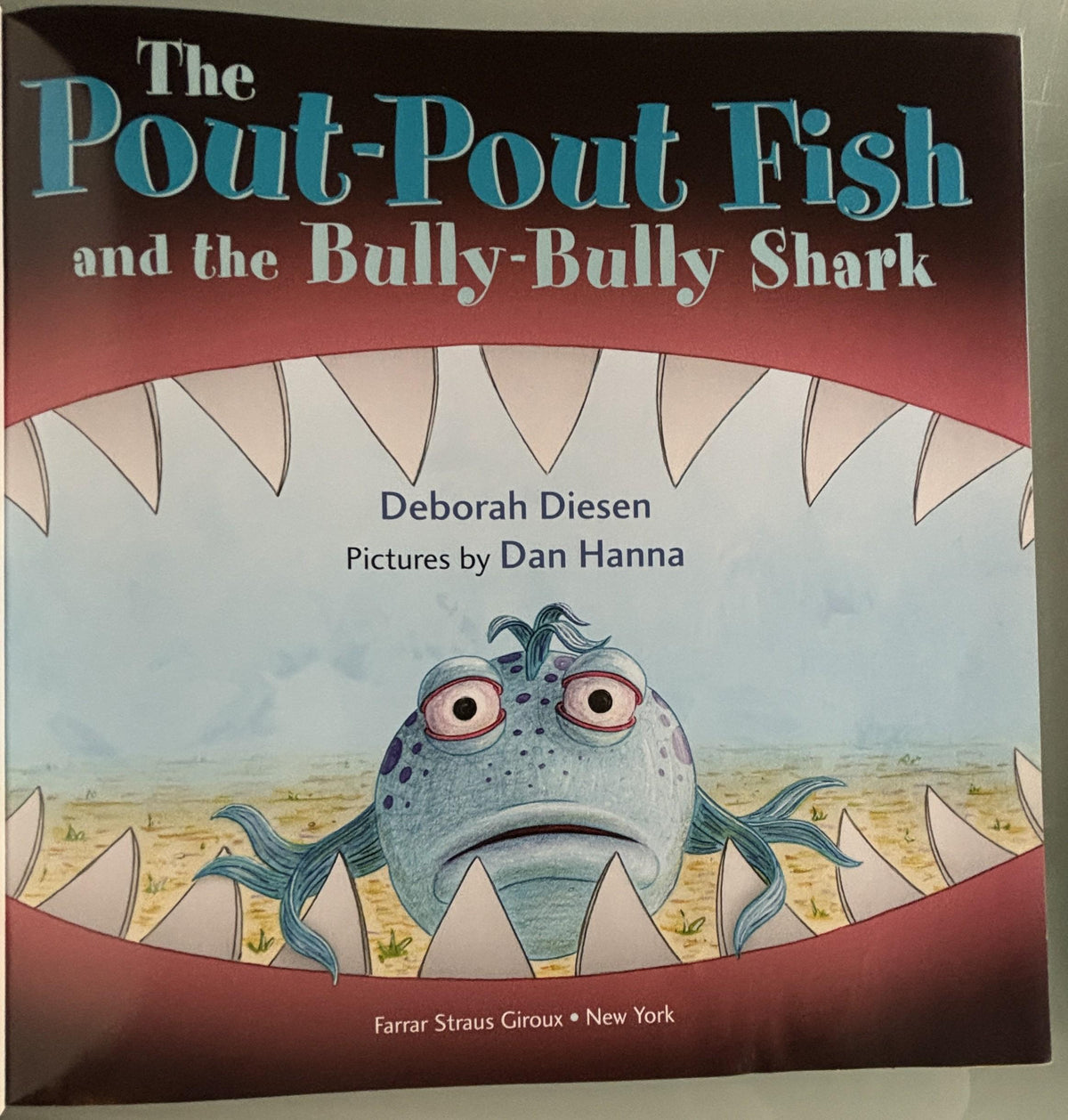 The Pout-Pout Fish and the Bully-Bully Shark:  Deborah Diesen  **  First Edition  **