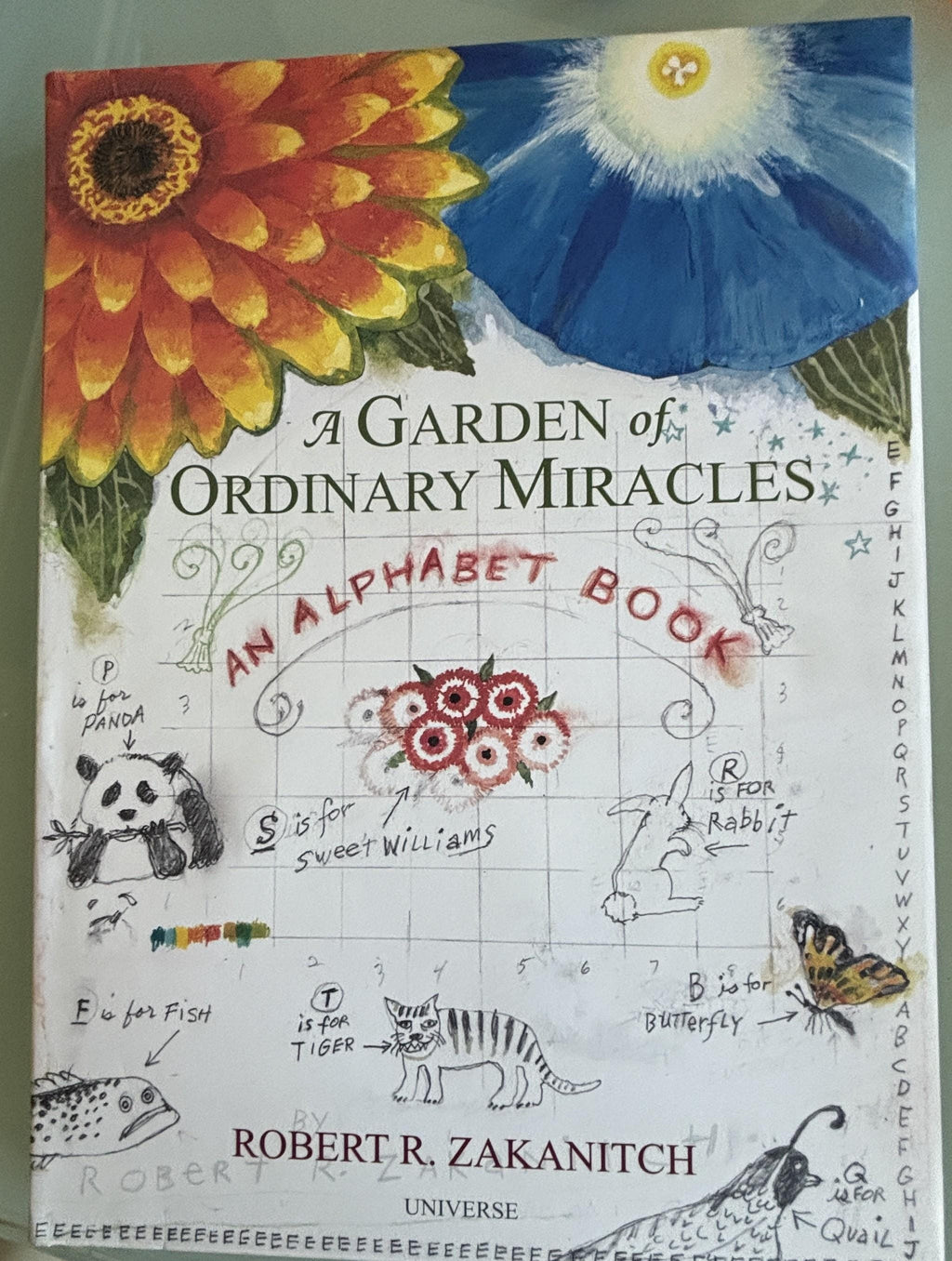 A Garden of Ordinary Miracles:  Robert Zakanitch  **  First Edtion  **