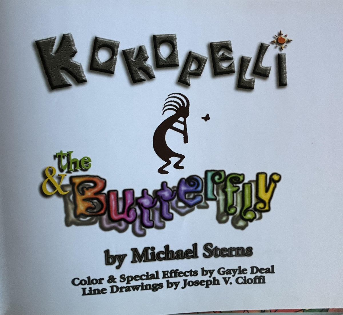 KOKOPELLI the Butterfly:  Michael Sterns  **  Signed copy  **