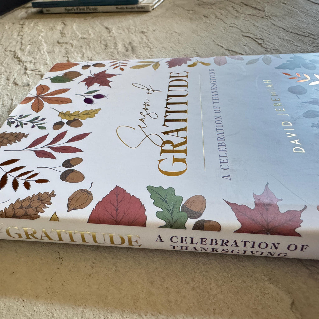Season of Gratitude A Celebration of Thanksgiving Turning Point Devotional by Dr. David Jeremiah