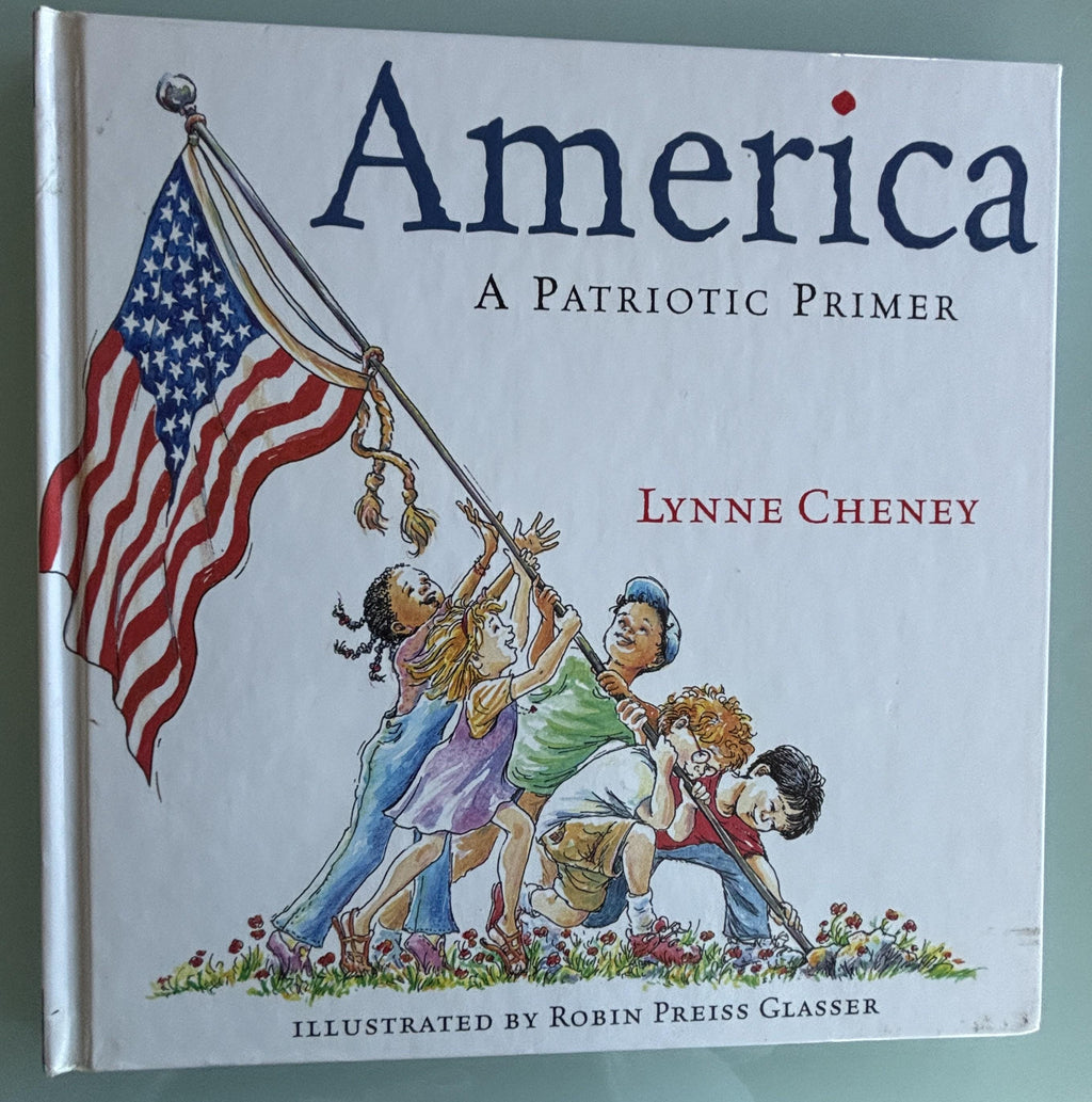 America A Patriotic Primer:  LYnne Chenny